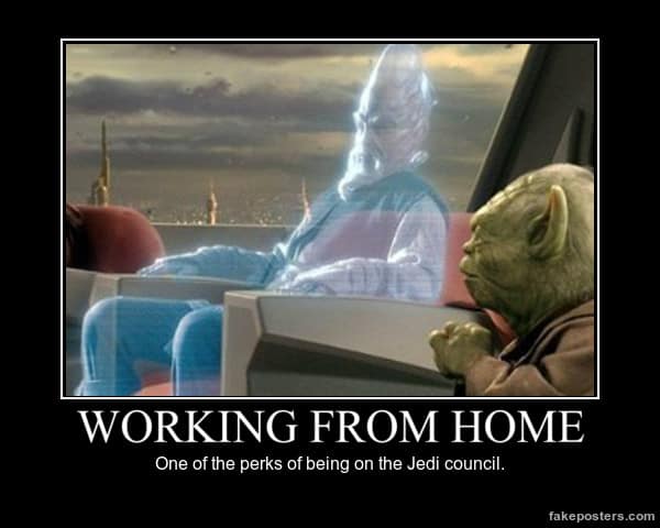Working From Home Like a Jedi